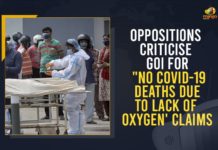 Oppositions Criticise GoI For “No COVID-19 Deaths Due To Lack Of Oxygen’ Claims coronavirus india live updates, Covid-19 India outrage over no oxygen shortage death, Mango News, No COVID-19 deaths reported by states due to oxygen, no death due to oxygen, Oppn-ruled states claimed no death due to oxygen shortage, Opposition-ruled states claimed no death due to oxygen, Oppositions Criticise GoI For “No COVID-19 Deaths Due To Lack Of Oxygen’ Claims, Oppositions Criticise GoI For No COVID-19 Deaths, States Reported No Deaths Due to Oxygen Crisis