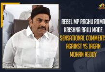 Rebel MP Raghu Rama Krishna Raju Made Sensational Comments Against YS Jagan Mohan Reddy Andhra Pradesh Chief Minister, Andhra Pradesh Chief Minister YS Jagan, AP Political News, Mango News, MP Raghu Rama Krishna Raju, MP Raghu Rama Krishna Raju Comments, MP Raghu Rama Krishna Raju Comments On AP CM, MP Raghu Rama Krishna Raju Comments On YS Jagan, Raghu Rama Krishna Raju, Raghu Rama Krishna Raju News, Rebel MP Raghu Rama Krishna Raju, Rebel MP Raghu Rama Krishna Raju Made Sensational Comments Against YS Jagan Mohan Reddy, ys jagan