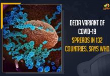 Delta Variant Of COVID-19 Spreads In 132 Countries, Says WHO COVID-19 infections rise, COVID-19 infections rise as Delta variant spreads, COVID-19 Live Updates, Delta Variant Of COVID-19 Spreads In 132 Countries, Delta Variant Of COVID-19 Spreads In 132 Countries Says WHO, Delta variant spreads, list of countries with delta variant covid, Mango News, New Coronavirus Strain in India, New Coronavirus Strain India Live Updates, New Coronavirus Strain Latest News, New Coronavirus Strain Live Updates, new Delta variant, UK Mutant Strain, World Health Organization