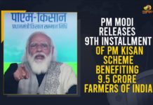 PM Modi Releases 9th Installment Of PM KISAN Scheme Benefiting 9.5 Crore Farmers Of India 9th Instalment Funds of PM Kisan Samman Nidhi Scheme, Mango News, PM Kisan, PM Kisan 2021, PM Kisan 9th instalment, PM Kisan Funds, PM Kisan Funds Released, PM Kisan News, PM Kisan Samman Nidhi Scheme, PM Kisan Scheme, PM KISAN Scheme News, PM KISAN Scheme Status, PM KISAN Scheme Updates, PM Modi, PM Modi to Release More than Rs 19500, PM Modi to Release More than Rs 19500 Cr PM-KISAN Funds, pm narendra modi, PM Narendra Modi Releases 9th Instalment Funds of PM Kisan Samman Nidhi Scheme, PM to disburse next PM-KISAN instalment
