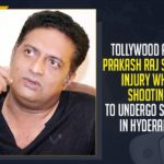 Actor Prakash Raj gets injured while shooting in Chennai, D44, Dhanush, Mango News, Prakash Raj, Prakash Raj meets with an accident, Prakash Raj suffered injuries during the filming of Dhanush’s movie D44, Prakash Raj suffers a fall, Prakash Raj suffers an injury, Prakash Raj suffers injury, Prakash Raj suffers injury during shoot, Tollywood Actor Prakash Raj Suffers Injury, Tollywood Actor Prakash Raj Suffers Injury While Shooting