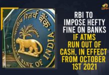 RBI To Impose Hefty Fine On Banks If ATMs Run Out Of Cash, In Effect From October 1st 2021 Banks have to pay fines if ATMs run out of cash, Banks to be fined for non-availability of cash in ATMs, Mango News, RBI To Impose Hefty Fine On Banks If ATMs Run Out Of Cash, RBI to levy penalty on ATMs that run out cash, RBI to penalise banks for non-availability of cash, RBI to penalise banks for non-availability of cash in ATMs, RBI to penalise banks if ATMs run out of cash, RBI to penalise banks if ATMs run out of cash from 1 October, reserve bank of india