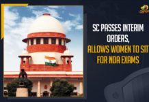 SC Passes Interim Orders, Allows Women To Sit For NDA Exams allows women to sit for NDA exam, Mango News, National Defence Academy, National Defence Academy Exam, NDA Exams, NDA for female candidates, NDA for female candidates 2021, SC allows women to sit for NDA exam on Sep 5, SC Orders Women Be Allowed To Sit For NDA Exam, SC passes interim order allowing women to sit for NDA exam, SC Passes Interim Orders Allows Women To Sit For NDA Exams, SC slams Centre, Supreme Court Allows Women To Take NDA Exam, Supreme Court Passes Interim Order Allowing Women to Sit NDA Exams