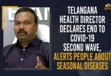 Telangana Health Director Declares End To COVID-19 Second Wave, Alerts People About Seasonal Diseases Alerts People About Seasonal Diseases, COVID second wave, COVID-19 Second Wave, COVID-19 Second Wave In Telangana, covid-19 second wave india, End To COVID-19 Second Wave, Mango News, Seasonal Diseases, Telanagana COVID-19 Second Wave, Telangana Health Director, Telangana Health Director Alerts On COVID-19 Second Wave, Telangana Health Director Declares End To COVID-19 Second Wave, Telangana Public Health Director COVID-19 Second Wave