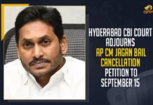 AP CM Jagan Mohan Reddy Bail Cancellation Petition, CBI Court, CBI court adjourns AP CM YS Jagan’s bail cancellation petition, CBI court adjourns hearing on CM Jagan’s bail cancel petition, CM Jagan Bail Case, CM Jagan Case, CM Jagan’s bail cancel petition, Hyderabad CBI Court, Hyderabad CBI Court Adjourns AP CM Jagan Mohan Reddy Bail Cancellation Petition, Hyderabad CBI Court Adjourns AP CM Jagan Mohan Reddy Bail Cancellation Petition To September 15, Jagan Vijaysai bail case, Mango News, YS Jagan bail cancellation petition case