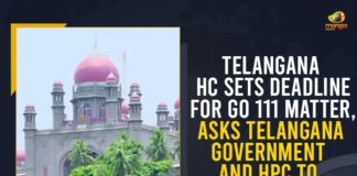 All About GO 111 Rules in Hyderabad, Deadline For GO 111 Matter, GO 111, GO 111 Matter, GO 111 Telangana, HC deadline for govt to act on GO 111, Latest News on GO 111, Mango News, Telangana HC Sets Deadline For GO 111 Matter, Telangana HC Sets Deadline For GO 111 Matter Asks Telangana Government And HPC To Submit Report, Telangana HC slugfest over GO 111, Telangana High Court, Telangana Rashtra Samithi