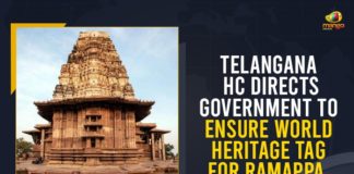 Ensure protection of Ramappa temple, Mango News, Ramappa Temple, Ramappa Temple Declares As World Heritage, Ramappa Temple in Telangana, Telangana HC, Telangana HC Directs Government To Ensure World Heritage Tag, Telangana HC Directs Government To Ensure World Heritage Tag For Ramappa Temple, Telangana’s Ramappa temple conferred UNESCO heritage tag, UNESCO tag, World Heritage Tag For Ramappa Temple
