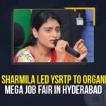 Founder and President of the YSRTP, Hyderabad, job fair, Mango News, Mega job drive in Hyderabad, Mega Job Fair, Mega Job Fair In Hyderabad, Multinational Companies, YS Sharmila Led YSRTP To Organise Mega Job Fair, YS Sharmila Led YSRTP To Organise Mega Job Fair In Hyderabad, YSR Telangana Party, YSRCP to organise mega job mela in 3 districts, YSRTP, YSRTP Office, YSRTP organizers, YSRTP To Organise Mega Job Fair In Hyderabad