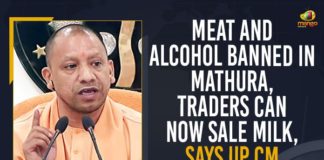 Adityanath imposes ban on meat liquor trade in Mathura, Adityanath orders liquor meat ban in Mathura, Backs Saints on Ban of Alcohol Meat in Mathura, Mango News, Mathura, Meat And Alcohol Banned In Mathura, Sale of meat liquor banned in Mathura, Traders Can Now Sell Milk, up cm yogi adityanath, UP CM Yogi Adityanath Bans Liquor And Meat In Mathura, Uttar Pradesh CM Yogi Adityanath, Uttar Pradesh CM Yogi Adityanath Bans Meat Alcohol Sales
