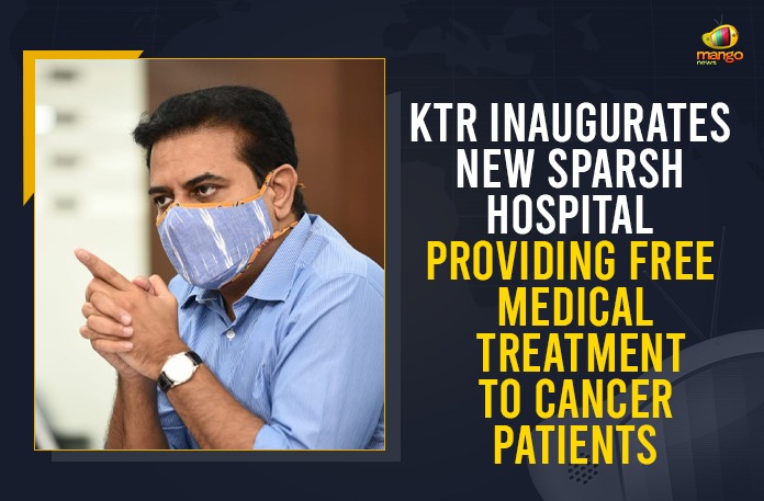 KTR Inaugurates New Sparsh Hospital Providing Free Medical Treatment To Cancer Patients KTR, KTR Inaugurates New Sparsh Hospital, KTR Inaugurates New Sparsh Hospital Providing Free Medical Treatment, KTR Inaugurates New Sparsh Hospital Providing Free Medical Treatment To Cancer Patients, KTR Inaugurates Sparsh Hospital, Mango News, Minister KTR inaugurating the new building of Sparsh Hospital, new building of Sparsh Hospital, New Sparsh Hospital, New Sparsh Hospital Providing Free Medical Treatment, New Sparsh Hospital Providing Free Medical Treatment To Cancer Patients, Sparsh Cancer Hospital inaugurated, Sparsh Hospital