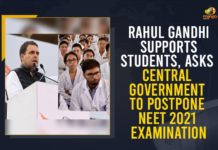 Rahul Gandhi Supports Students, Asks Central Government To Postpone NEET 2021 Examination Central Government To Postpone NEET 2021 Examination, Congress corners Centre on NEET JEE exams, Mango News, NEET 2021, NEET 2021 Examination, NEET 2021 Postponement, NEET examination, NEET Examination 2021, NEET JEE 2020 Exam Postponement, rahul gandhi, Rahul Gandhi Supports Students Asks Central Government, Rahul Gandhi Supports Students Asks Central Government To Postpone NEET 2021 Examination