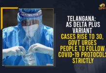 Telangana: As Delta Plus Variant Cases Rise To 30, Govt Urges People To Follow COVID-19 Protocols Strictly 30 Delta Plus Covid cases in Telangana, COVID-19 Delta Plus variant cases, Delta Plus variant, Delta Plus variant of the Wuhan virus, Mango News, Telangana Coronavirus New Cases, Telangana Coronavirus News, Telangana Delta Plus Cases, Telangana Delta Plus Scare, Telangana Delta Plus Variant Cases, Telangana Health Department, Telangana New Positive Cases, Total COVID 19 Cases