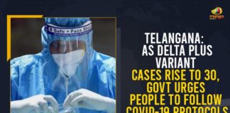 30 Delta Plus Covid cases in Telangana, COVID-19 Delta Plus variant cases, Delta Plus variant, Delta Plus variant of the Wuhan virus, Mango News, Telangana Coronavirus New Cases, Telangana Coronavirus News, Telangana Delta Plus Cases, Telangana Delta Plus Scare, Telangana Delta Plus Variant Cases, Telangana Health Department, Telangana New Positive Cases, Total COVID 19 Cases
