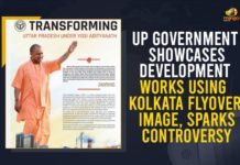UP Government Showcases Development Works Using Kolkata Flyover Image, Sparks Controversy Kolkata Flyover Image, Kolkata Flyover In Yogi Adityanath Development, Mango News, Showcases Development Works Using Kolkata Flyover Image, Sparks Controversy, Transforming UP ad features Kolkata flyover image, UP government advertisement uses photo of flyover in Kolkata, UP Government Showcases Development Works, UP Government Showcases Development Works Using Kolkata Flyover Image, West Bengal
