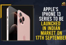 apple india, Apple iPhone 13, Apple iPhone 13 launch, Apple iPhone 13 Series Launch Likely on Sept 17, Apple launches iPhone 13 series, Apple unveils iPhone 13 series, Apple’s iPhone 13 Series, Apple’s iPhone 13 Series To Be Launched In Indian Market, Apple’s iPhone 13 Series To Be Launched In Indian Market On 17th September, iphone 13 launch date in india, iphone 13 launch date in india price, iphone 13 mini price in india, iPhone 13 Pro India prices, iPhone 13 series to be available, Mango News