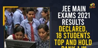 18 students share top rank in JEE-Main exam, 18 Students Top And Hold Rank 1 In Entrance Exam, JEE Main Exams 2021 Results, JEE Main Exams 2021 Results Declared, JEE Main Result 2021, JEE Main Result 2021 Declared, JEE main result 2021 Live Updates, jee main result 2021 topper, JEE Main Results 2021 Announced, JEE Main Toppers 2021, JEE Mains 2021 Result Phase 4, jee result 2021, JEE-Main result, Mango News