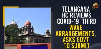 Asks Govt To Submit Report By 22nd September, Covid Situation Fully Under Control in Telangana, COVID-19, How prepared is State for a possible third wave, Mango News, Submit action plan to tackle COVID third wave, Telangana HC asks government, Telangana HC demands report on potential third, Telangana HC Reviews COVID-19 Third Wave, Telangana HC Reviews COVID-19 Third Wave Arrangements, Telangana High Court