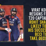 Virat Kohli Resigns From T20 Captaincy, Rohit Sharma Likely To Be His Successor, BCCI To Take Decision