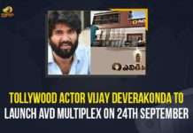 AVD Multiplex, Mango News, Tollywood actor Vijay Deverakonda, Tollywood Actor Vijay Deverakonda To Launch AVD Multiplex On 24th September, Vijay Devarakonda Proudly Announces The Opening, Vijay Deverakonda, Vijay Deverakonda announces AVD Cinemas, Vijay Deverakonda To Launch AVD Multiplex, Vijay Deverakonda To Launch AVD Multiplex On 24th September, Vijay Deverakonda’s AVD Cinemas, Vijay Deverakonda’s AVD Cinemas Is All Set To Open