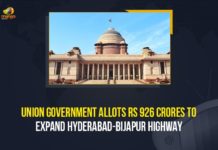 926 Crores to Expand Hyderabad-Bijapur Highway, 928 crores to the Telangana Government, Central Government, Centre allocates Rs 928 crores for expansion of Hyderabad Bijapur Highway, Hyderabad Chevella Bijapur national highway, Hyderabad-Bijapur Highway, Hyderabad-Bijapur Highway Expansion, Hyderabad-Bijapur Highway News, Mango News, Union Government, Union Government Allots Rs 926 Crores to Expand Hyderabad-Bijapur Highway, Union Ministry of Road and Transport