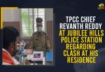 TPCC Chief Revanth Reddy At Jubilee Hills Police Station Regarding Clash At His Residence Cong TRS cadre clash outside Revanth’s residence, Congress TRS cadre clash, Congress TRS cadre clash outside Revanth Reddy Residence, Congress TRS workers clash outside TPCC chief’s residence, Mango News, Revanth Reddy, Revanth Reddy At Jubilee Hills Police Station, TPCC Chief Revanth Reddy, TPCC Chief Revanth Reddy At Jubilee Hills Police Station Regarding Clash At His Residence, TPCC Vice President, TRS Congress supporters clash, TRS Congress supporters clash outside Revanth’s house, TRS-INC clash