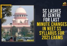 SC Lashes At Centre For Last Minute Changes In NEET SS Syllabus For 2021 Exams Changes In NEET SS Syllabus, Changes In NEET SS Syllabus For 2021 Exams, Mango News, National Eligibility Cum Entrance Test, NEET PG SS 2021, neet ss 2021 exam, neet ss 2021 exam date, NEET-SS 2021, SC issues notice to Centre, SC Lashes At Centre For Last Minute Changes In NEET SS Syllabus, SC Lashes At Centre For Last Minute Changes In NEET SS Syllabus For 2021 Exams, SC slams Centre for last-minute changes in NEET exam, Supreme Court Slams Centre Over Last-Minute Changes In NEET SS Syllabus