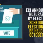 Badvel Assembly By-Election Schedule Released, Huzurabad, Huzurabad Assembly By-Election Schedule Released, Huzurabad Badvel Assembly By-Election Schedule Released Polling on October 30th, Huzurabad Badvel By-polls On October 30, Huzurabad by poll, Huzurabad bypolls, Huzurabad Bypolls Date, Huzurabad constituency by-polls schedule announced, Mango News, Telangana Huzurabad bypoll, Telangana Huzurabad bypoll Schedule, Telangana’s Huzurabad bypoll
