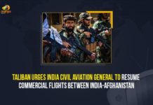 Taliban Urges India Civil Aviation General To Resume Commercial Flights Between India-Afghanistan Taliban Urges India Civil Aviation, Resume Commercial Flights Between India-Afghanistan, Mango News, Taliban urges DGCA, indian aviation, minister of civil aviation, dgca india, Afghanistan Civil Aviation Authority, Indian Civil Aviation, Director General of Civil Aviation, flights between India and Afghanistan, CAA’s Acting Minister Mr. Alhaj Hameedullah Akhunzada, Kabul International Airport, Air India, Kabul-Delhi route