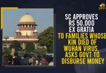 SC Approves Rs 50,000 Ex Gratia To Families Whose Kin Died Of Wuhan Virus, Asks Govt To Disburse Money 50000 ex gratia for COVID deaths, 50000 Ex Gratia To Families Whose Kin Died Of Wuhan Virus, 50000 Ex-gratia for Next Kin of those who Died of Covid-19, 50000 ex-gratia to kin of those who died due to Covid, Centre recommends Rs 50000 ex-gratia to kin, Covid deaths, ex gratia for COVID deaths, ex gratia for COVID deaths in India, Mango News, Rs 50000 per Covid death, SC Approves Rs 50000 Ex Gratia To Families Whose Kin Died Of Wuhan Virus