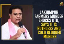 Lakhimpur Farmers Murder Shocks KTR, Says It Is Ruthless And Cold Blooded Murder