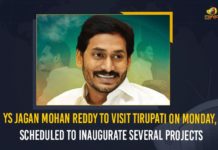 YS Jagan Mohan Reddy To Visit Tirupati On Monday, Scheduled To Inaugurate Several Projects YS Jagan Mohan Reddy To Visit Tirupati On Monday, YS Jagan Mohan Reddy Scheduled To Inaugurate Several Projects, Mango News, Latest Breaking News 2021, Political News 2021, YS Jagan Mohan Reddy, CM YS Jagan Mohan Reddy Meeting at Tirupati, Chief Minister of Andhra Pradesh, AP CM launch development projects, CM Jagan visit Tirupati Temple, YSRCP President inaugurate new paediatric wing