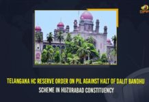 Telangana HC Reserve Order On PIL Against Halt Of Dalit Bandhu Scheme In Huzurabad Constituency 2021 Huzurabad bypoll, AICC, Dalit Bandhu scheme, Dalit Bandhu Scheme In Huzurabad, Dalit Bandhu Scheme In Huzurabad Constituency, Huzurabad, Huzurabad constituency, journalist Mallepalli Laxmaiah, Mango News, PIL Against Halt Of Dalit Bandhu Scheme, PIL Against Halt Of Dalit Bandhu Scheme In Huzurabad, Telangana HC, Telangana HC Reserve Order On PIL Against Halt Of Dalit Bandhu Scheme In Huzurabad Constituency, Telangana High Court