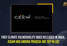 First Climate Vulnerability Index Released In India, Assam And Andhra Pradesh Are Top In List Andhra Pradesh among 5 states most vulnerable to climate, Assam And Andhra Pradesh Are Top In List, Climate Vulnerability Assessment, Climate Vulnerability Index, Climate Vulnerability Index Released In India, Council on Energy Environment and Water, First Climate Vulnerability Index Released In India, First Climate Vulnerability Index Released In India Assam And Andhra Pradesh Are Top In List, Mango News, most vulnerable to extreme climate events, New climate vulnerability index finds Assam and Andhra, vulnerable climate situations