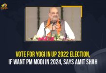 2022 Uttar Pradesh Legislative Assembly election, importance of Uttar Pradesh in national politics, Mango News, Must elect Yogi Adityanath as UP CM in 2022, Narendra Modi, Prime Minister, Shah sounds start of UP poll campaign, Union Home Minister Amit Shah, UP 2022 Election, UP Assembly elections 2022, Vote For Yogi In UP 2022 Election, Vote For Yogi In UP 2022 Election If Want PM Modi In 2024 Says Amit Shah