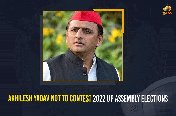 Akhilesh Yadav Not To Contest 2022 UP Assembly Elections 2022 UP Assembly Elections, akhilesh yadav, Akhilesh Yadav 2022 UP Assembly Elections, Akhilesh Yadav Not To Contest 2022 UP Assembly Elections, Akhilesh Yadav Not To Contest UP Assembly Elections, Mango News, President of the Samajwadi Party, Samajwadi Party, UP Assembly Elections, UP Assembly elections 2022, Uttar Pradesh Assembly election, Uttar Pradesh Assembly Election 2022, Uttar Pradesh Assembly election in 2022