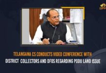 Telangana CS Conducts Video Conference With District Collectors And DFOs Regarding Podu Land Issue
