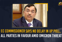 EC Commissioner Says No Delay In 2022 Assembly Polls All Parties In Favour Amid Omicron Threat
