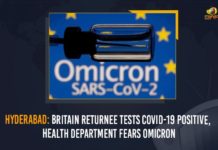 Hyderabad: Britain Returnee Tests COVID-19 Positive, Health Department Fears Omicron Britain Returnee Tests COVID-19 Positive, Coronavirus News Updates, Covid B.1.1.529 variant, covid-19 new variant, Health Department Fears Omicron, Hyderabad Britain Returnee Tests COVID-19 Positive, Hyderabad Omicron, Mango News, New Coronavirus Strain, New Covid 19 Variant, New Covid Strain Omicron, Omicron, Omicron covid variant, Omicron Live updates, Omicron scare, Omicron suspect in Hyderabad, Omicron variant, omicron variant in India, omicron variant south africa, Telangana Health Director Releases New Covid-19 Guidelines, Update on Omicron