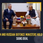 AK-203 Assault Rifles Deal, CCS takes up 5.1k-cr AK-203 deal, Defence Minister Rajnath Singh holds talks with Russian, India, India clears AK-203 rifle deal with Russia, India Russia close to sealing AK-203 deal, India Russia sign AK-203 rifle deal, India Russia to ink AK-203 assault rifles deal, India signs military deals with Russia, India-Russia To Sign AK-203 Assault Rifles Deal, Indian And Russian Defence Ministers Hold Talks, Indian And Russian Defence Ministers Hold Talks Signs Deal, Localisation plan for the production of AK-203 Assault Rifles, Mango News, Rajnath Singh, Russia sign agreements for procurement