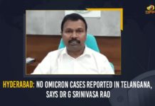 Hyderabad: No Omicron Cases Reported In Telangana, Says Dr G Srinivasa Rao Covid B.1.1.529 variant, covid-19 new variant, Hyderabad, Mango News, MangoNews, New Coronavirus Strain, New Covid 19 Variant, New Covid Strain Omicron, No Omicron Cases Reported In Telangana, No Omicron Cases Reported In Telangana Says Dr G Srinivasa Rao, Omicron, Omicron Cases In Telangana, Omicron covid variant, Omicron variant, omicron variant in India, omicron variant south africa, Says Dr G Srinivasa Rao, Update on Omicron