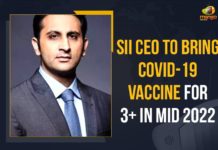 SII CEO To Bring COVID-19 Vaccine For 3+ In Mid 2022 Adar Poonawalla, covid 2022 india, COVID-19 Vaccine For 3+, COVID-19 Vaccine For 3+ In Mid 2022, Mango News, Serum Institute of India, SII CEO To Bring COVID-19 Vaccine For 3+, SII CEO To Bring COVID-19 Vaccine For 3+ In Mid 2022, SII COVID-19 Vaccine For 3+, SII To Launch Covavax For Children, SII To Launch Covavax For Children In Mid 2022, SII vaccine for 3+ kids by mid-2022
