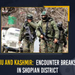 Encounter breaks out between militants and security forces in Jammu, Encounter Breaks Out In Jammu-Kashmir, Encounter breaks out in Shopian village, Encounter breaks out in Shopian village in J&K, Jammu and Kashmir, Jammu and Kashmir Encounter, Jammu And Kashmir Encounter Breaks Out, Jammu And Kashmir Encounter Breaks Out In Shopian, Jammu And Kashmir Encounter Breaks Out In Shopian District, Jammu And Kashmir Encounter Latest News, jammu and kashmir police, Jammu And Kashmir Security Forces, Mango News, MangoNews