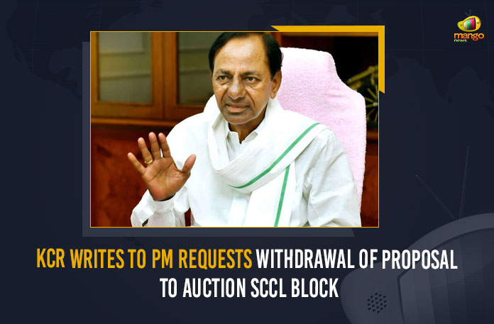 KCR Writes To PM Requests Withdrawal Of Proposal To Auction SCCL Block Auction SCCL Block, cg coal block auction, KCR, KCR urges PM to stop auction of Singareni coal blocks, KCR urges PM to stop auctioning of Telangana coal blocks, KCR Writes To PM Requests Withdrawal Of Proposal To Auction SCCL Block, Mango News, MangoNews, PM Modi, Singareni Collieries Company Limited, Stall coal blocks auction, Stop auction of coalblocks, Stop auction of SCCL coal blocks, Telangana CM KCR urges PM Narendra Modi, Withdrawal Of Proposal To Auction SCCL Block