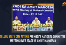 Telugu State CMs Attend PM Modi’s National Committee Meeting Over Azadi Ka Amrit Mahotsav Telugu State CMs Attend PM Modi's National Committee Meeting Over Azadi Ka Amrit Mahotsav