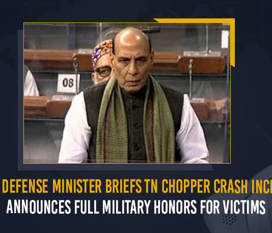 Announces Full Military Honours For Victims, Bipin Rawat, Bipin Rawat Death, Bipin Rawat Death LIVE, Cds Bipin Rawat Chopper Crash Highlights, Coonoor, crash incident, Defence Minister Rajnath Singh To Brief Parliament, Full Military Honours For Victims, Gen Bipin Rawat Helicopter Crash Live Updates, Indian Air Force, Madhulika Rawat, Mango News, MangoNews, Tamil nadu, Tamil Nadu Copper crash incident, Union Defence Minister, Union Defence Minister Briefs TN Chopper Crash Incident, Union Defence Minister Briefs TN Chopper Crash Incident Announces Full Military Honours For Victims, Winter Parliament Session