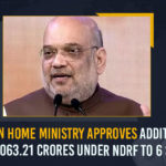 Central Government, Central Govt Allocates Additional Fund, Centre approves additional assistance to 6 states, Centre approves Rs 3000 cr additional assistance to states, Govt releases additional Rs 3063 cr to 6 states hit by floods, Govt releases additional Rs 3063 crore to 6 states, High Level Committee under the Chairmanship of Union, Mango News, Union Home Minister Mr Amit Shah, Union Home Ministry, Union Home Ministry Approves Additional Rs 3063.21 Crores Under NDRF To 6 States