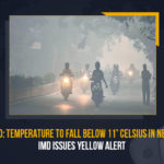 Hyderabad Temperature To Fall Below 11° Celsius In Next 2 Days IMD Issues Yellow Alert, Temperature To Fall Below 11° Celsius In Next 2 Days In Hyderabad, IMD Issues Yellow Alert, IMD Issues Yellow Alert For Hyderabad, IMD Issues Yellow Alert For Telangana, The Indian Meteorological Department Hyderabad forecasted low temperature for the next few days, The Indian Meteorological Department, IMD issued a five day yellow alert in Hyderabad, IMD issues yellow warning for Telangana, Weather update, Telangana Weather update, Mango News, Telangana weather report, telangana weather updates, telangana weather Latest updates, Yellow Alert For Telangana,