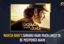Mahesh Babu’s Sarkaru Vaari Patta Likely To Be Postponed Again Mahesh Babu's Sarkaru Vaari Patta Likely To Be Postponed Again, Mahesh Babu, Hero Mahesh Babu, Actor Mahesh Babu, Sarkaru Vaari Patta, Sarkaru Vaari Patta Latest News, Sarkaru Vaari Patta Latest Updates, Sarkaru Vaari Patta Movie Live Updates, Sarkaru Vaari Patta Movie Postponed, Sarkaru Vaari Patta Movie Postponed Again, Tollywood Live Updates, Tollywood News, Movie News, Movie Updates, Mango News, Sarkaru Vaari Patta Movie Shooting Postponed, Mahesh Babu's Sarkaru Vaari Patta,Mahesh Babu's Sarkaru Vaari Paata Likely To Be Postponed Again