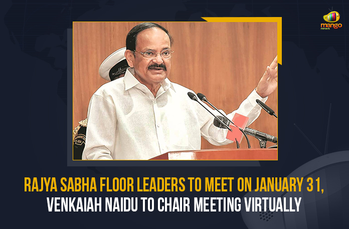 Rajya-Sabha-Floor-Leaders-To-Meet-On-January-31,-Venkaiah-Naidu-To-Chair-Meeting-Virtually Rajya Sabha Floor Leaders To Meet On January 31 Venkaiah Naidu To Chair Meeting Virtually, Rajya Sabha Floor Leaders To Meet On January 31, Venkaiah Naidu To Chair Meeting Virtually, Venkaiah Naidu To Chair Rajya Sabha Meeting Virtually, Venkaiah Naidu vice president of India, Venkaiah Naidu the Chairman of the Rajya Sabha, budget 2022, budget 2022 Latest News, budget 2022 Latest Updates, Budget Session of Rajya Sabha, Rajya Sabha floor leaders meeting is scheduled On January 31, Mango News, president Venkaiah Naidu Joins Meeting Virtually, budget session 2022-2023,