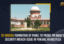SC Orders Formation Of Panel To Probe PM Modi’s Security Breach Issue In Punjab, Hears Plea SC Orders Formation Of Panel To Probe PM Modi's Security Breach Issue In Punjab, Hears Plea, SC to Hear Petition on PM Modi, PM Modi's Security Breach Issue, Security Breach Issue In Punjab, SC Orders Formation Of Panel, PM Modi, PM Modi Updates, PM Modi Live Updates, Hears Plea, investigate the breach in PM Modi's security, Modi Security Lapse, Supreme Court to hear plea on PM Modi security breach, PM Narendra Modi, Prime Minister Narendra Modi, Mango News,